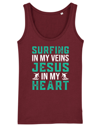 Surfing In My Veins Jesus In My Heart Burgundy
