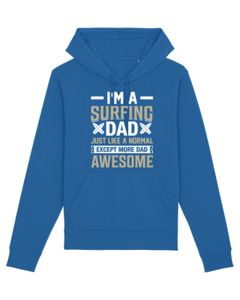 I'm A Surfing Dad Just Like A Normal Dad Except More Awesome Royal Blue