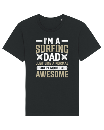 I'm A Surfing Dad Just Like A Normal Dad Except More Awesome Black