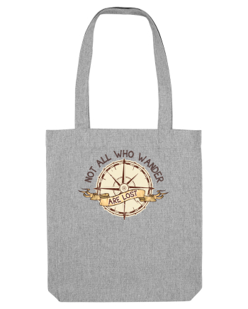 pentru aventurieri - Not all who wander are lost Heather Grey