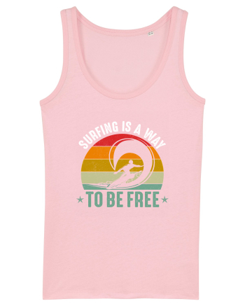 Surfing is a way to be free Cotton Pink