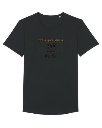 It s a beautiful day to leave me alone Black