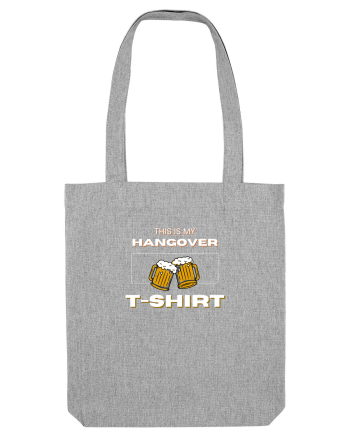 This is my hangover shirt Heather Grey