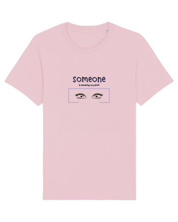someone is reading my shirt Cotton Pink