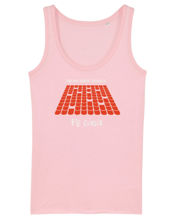 Nu am toate țiglele pe casă Cotton Pink