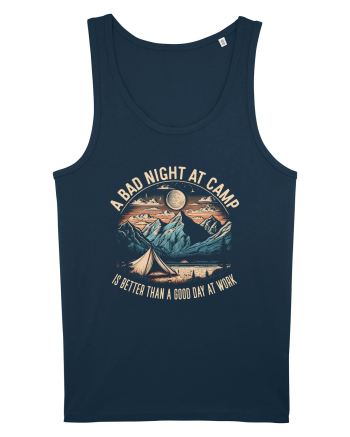 pentru camping - A bad night at camp is better than a good day at work Navy