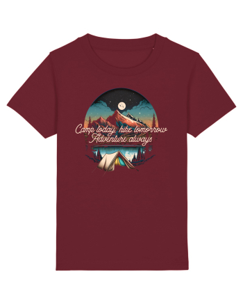 pentru camping - Camp today hike tomorrow adventure always Burgundy