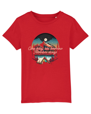 pentru camping - Camp today hike tomorrow adventure always Red