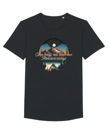 pentru camping - Camp today hike tomorrow adventure always Black