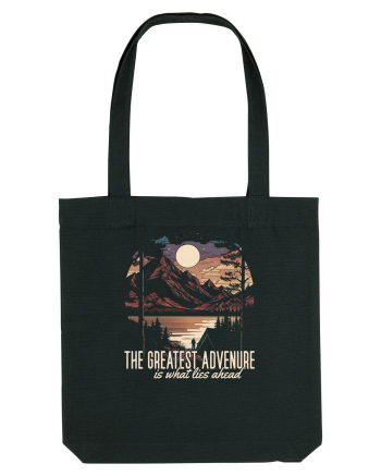 pentru camping - The greatest adventure is what lies ahead Black