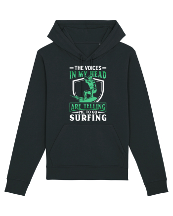 The voices in my head are telling me to go surfing Black