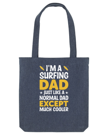 I'm a surfing dad just like a normal dad except much cooler Midnight Blue