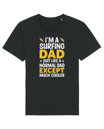 I'm a surfing dad just like a normal dad except much cooler Black