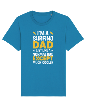 I'm a surfing dad just like a normal dad except much cooler Azur