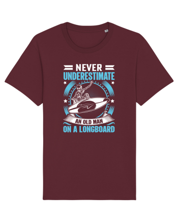 Never Underestimate An Old Man On A Longboard Burgundy