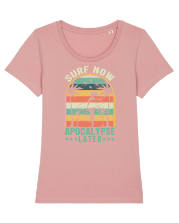 SURF NOW APOCALYPSE LATER Canyon Pink
