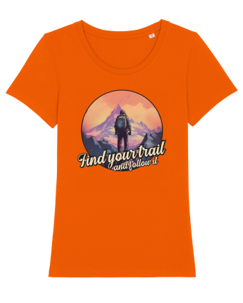 pentru montaniarzi - Find your trail and follow it Bright Orange