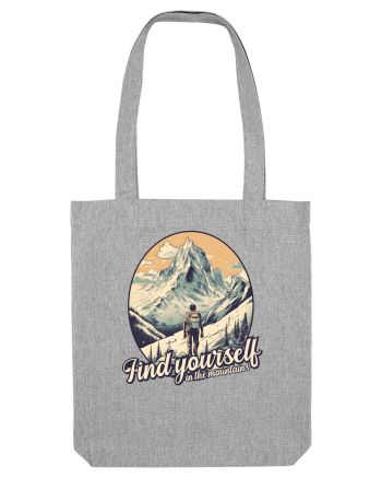 pentru montaniarzi - Find yourself in the mountains Heather Grey