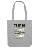 It s not the money that matters Sacoșă textilă