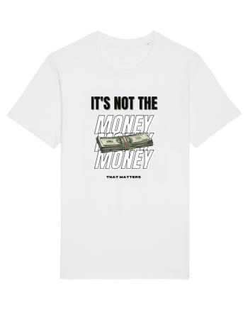 It s not the money that matters White