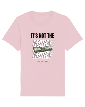 It s not the money that matters Cotton Pink
