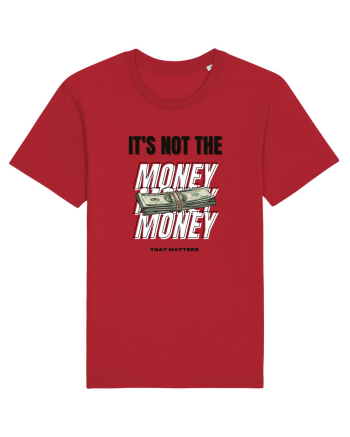 It s not the money that matters Red