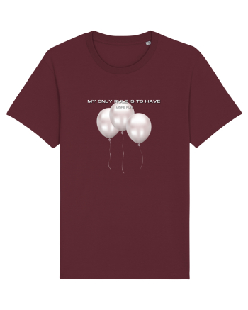 My only rule is to have more fun Burgundy