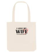 I love my wife Sacoșă textilă