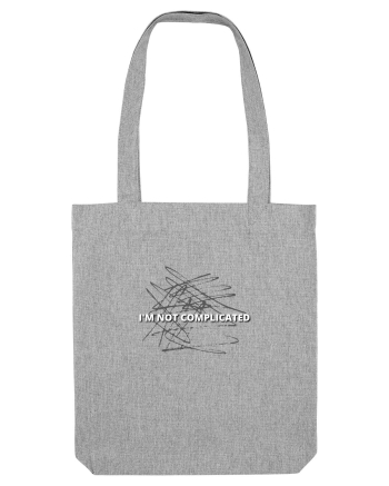 I m not complicated Heather Grey