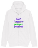 Don t forget to pamper yourself  Hanorac cu fermoar Unisex Connector