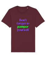Don t forget to pamper yourself  Tricou mânecă scurtă Unisex Rocker