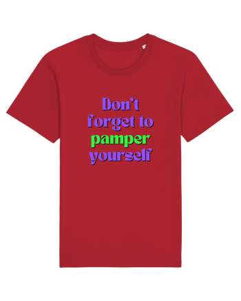Don t forget to pamper yourself  Red