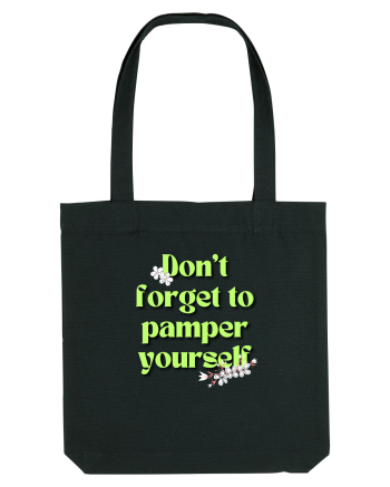 Don t forget to pamper yourself  Black