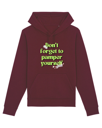 Don t forget to pamper yourself  Burgundy