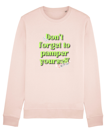 Don t forget to pamper yourself  Candy Pink