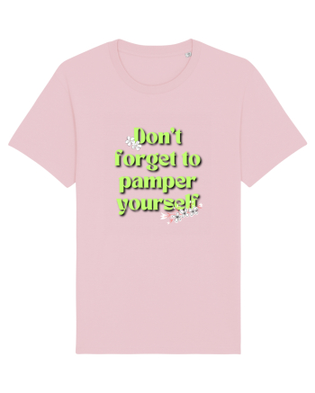 Don t forget to pamper yourself  Cotton Pink