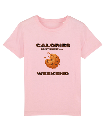 Calories don t count on the weekend Cotton Pink
