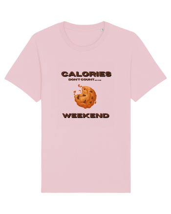Calories don t count on the weekend Cotton Pink