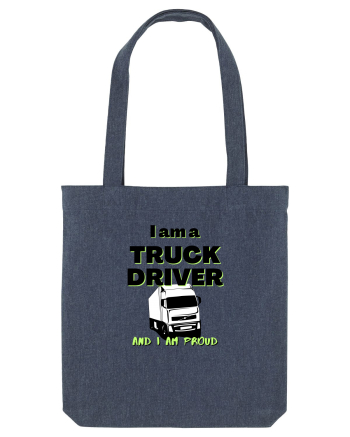 I am a truck driver and i am proud Midnight Blue