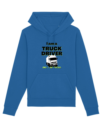 I am a truck driver and i am proud Royal Blue