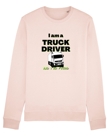 I am a truck driver and i am proud Candy Pink