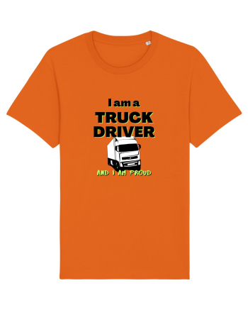 I am a truck driver and i am proud Bright Orange