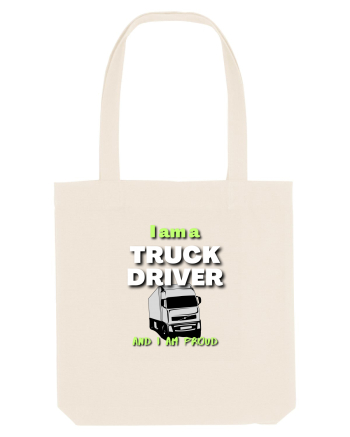 I am a truck driver and i am proud Natural