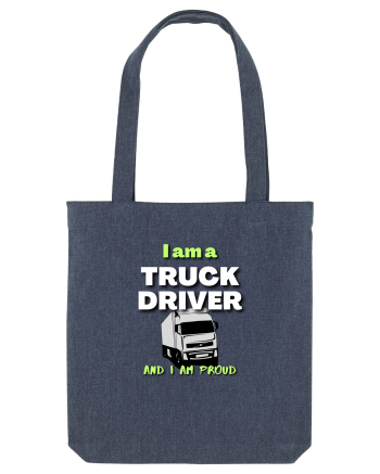 I am a truck driver and i am proud Midnight Blue