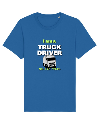 I am a truck driver and i am proud Royal Blue