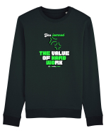 You learned the value of hard work bu working hard Bluză mânecă lungă Unisex Rise
