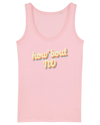 How'Bout NO Cotton Pink