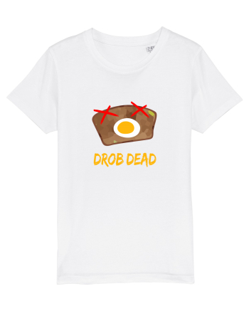 Drob dead White