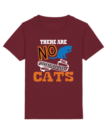 There Are No Ordinary Cats Burgundy