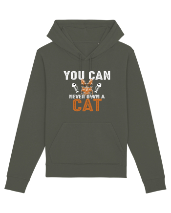 You Can Never Own A Cat Khaki